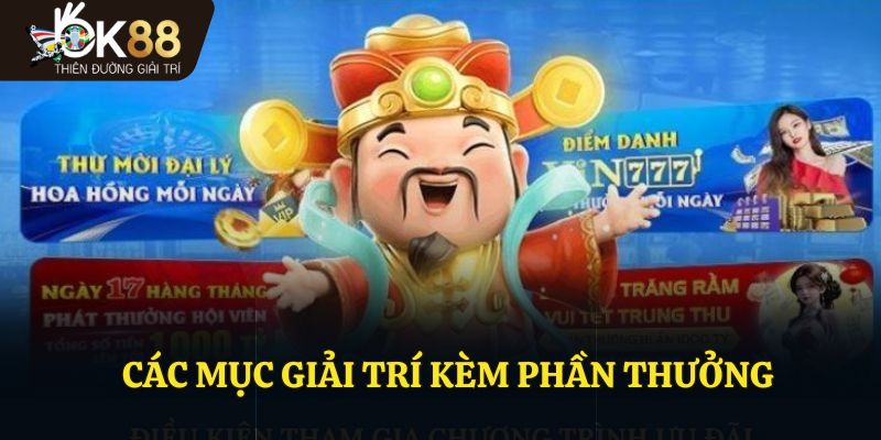 Các mục giải trí kèm phần thưởng