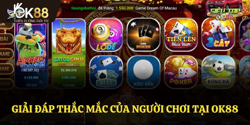 Giải đáp thắc mắc của người chơi tại OK88