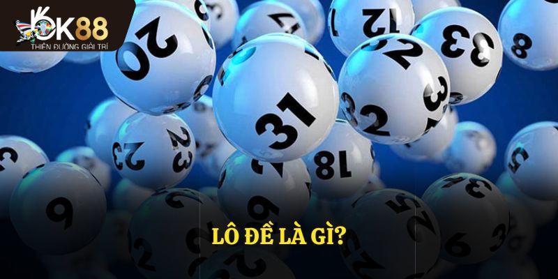 Lô đề là gì?