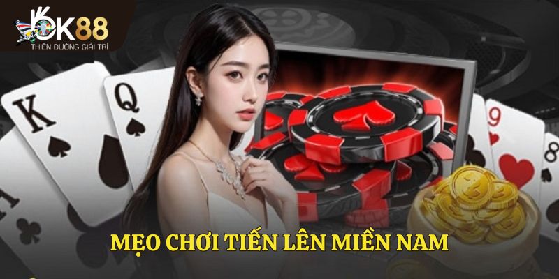 Mẹo hay chơi tiến lên miền Nam