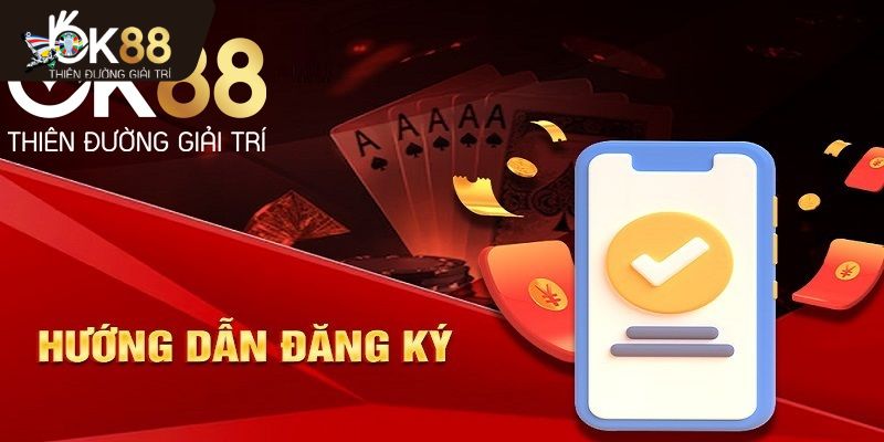 Hướng dẫn đăng ký đăng nhập OK88