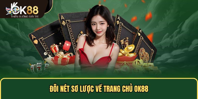 Làm quen với giao diện OK88